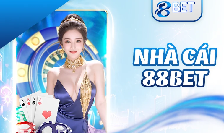 88Bet - Nhà Cái 88 Bet - Nhà Cái Cá Cược Online Uy Tín Nhất 2025