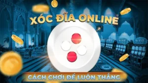 Xóc Đĩa Tại 88Bet: Trò Chơi Dân Gian Đầy Hấp Dẫn Kịch Tính